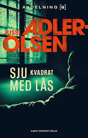 Sju kvadrat med lås: En thriller av Adler-Olsen och Zarkovic